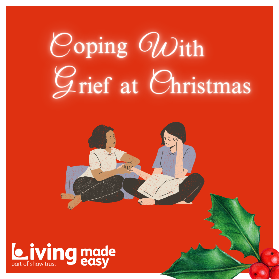 Door number 22 reveals the words, coping with grief at Christmas. There is a graphic of two women, one is holding the hand of the other as they are sat down. The woman on the right looks upset and has her eyes closed. There is holly and berries in the bottom right-hand corner. 