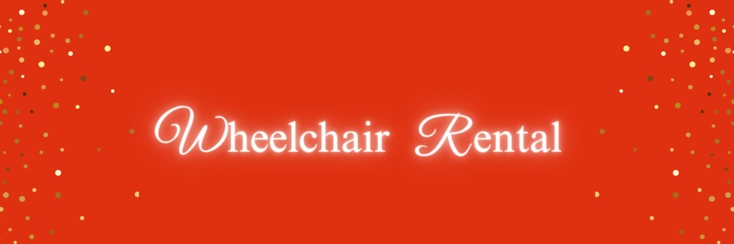 A red banner image with the words, Wheelchair Rental. There is gold glitter down each side of the banner image.