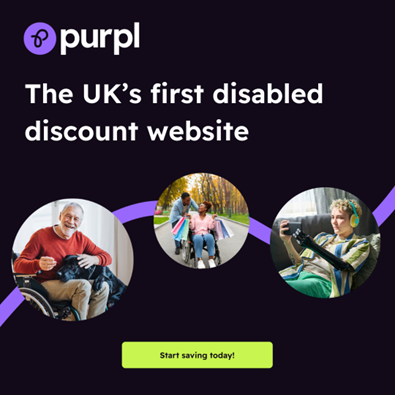  The image features a promotion for "Purpl," a UK-based discount site for people with disabilities. The background is dark purple, and the "Purpl" logo appears at the top left, consisting of a stylized "P" inside a purple circle. The text reads:  "Extraordinary savings for extraordinary people. The UK’s first disabled discount site to help you offset the cost of living with a disability."  There are three circular images on the right side showing diverse individuals with disabilities. The first shows a young person with a prosthetic arm gaming on a couch. The second image features a couple, with one person using a wheelchair, shopping together outdoors. The third image shows an older man in a wheelchair smiling warmly.  At the bottom left, there's a lime green button with the text: "Start saving today!"